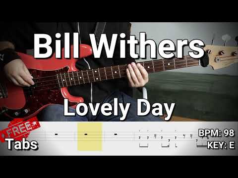 Bill Withers - Lovely Day (Bass Cover) Tabs