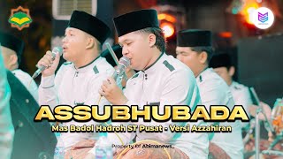 Download lagu SHOLAWAT ASYIK ASSUBHUBADA VERSI MAS BADOL SABILU TAUBAH PUSAT - LIVE KALIPEPE LAND mp3