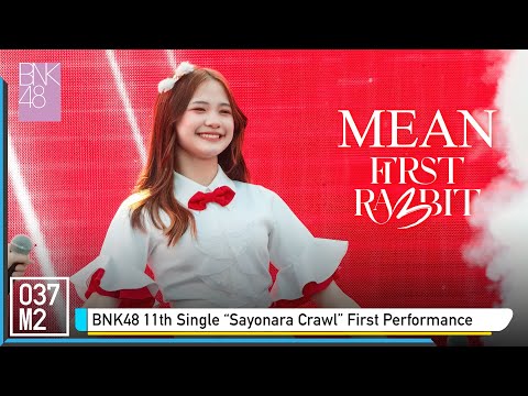 220320 BNK48 Mean - First Rabbit @ BNK48 11th Single Sayonara Crawl First Performance [4k 60p]