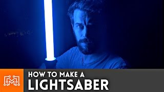How to make a Lightsaber ( for Star Wars Day )