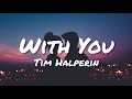 Tim Halperin - With You (Lyrics)