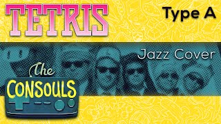 Type A (Tetris) - The Consouls