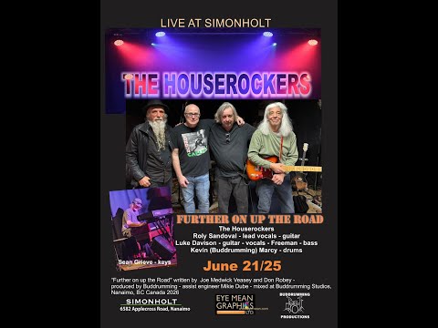 Further on up the Road  - The Houserockers - Live June 21 2025