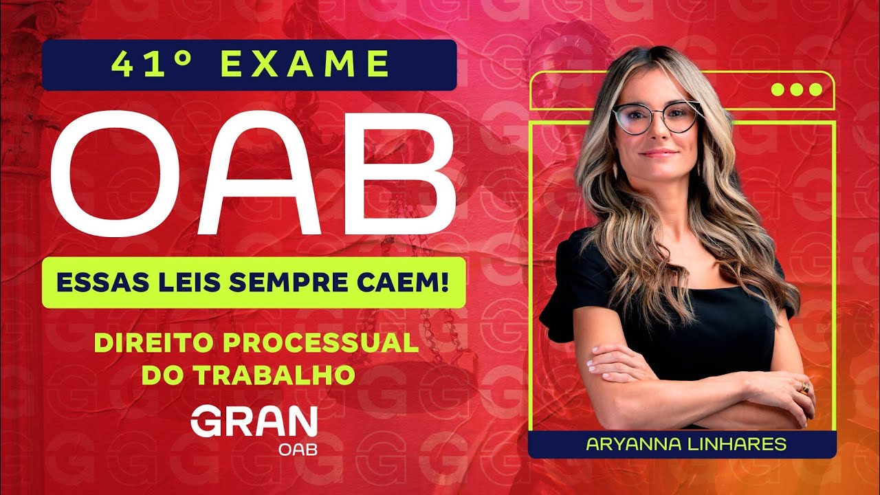 1ª fase do 41º Exame OAB | Artigos mais cobrados em Direito Processual do Trabalho!