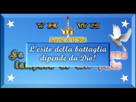 VDS 118 L'esito della battaglia dipende da Dio!