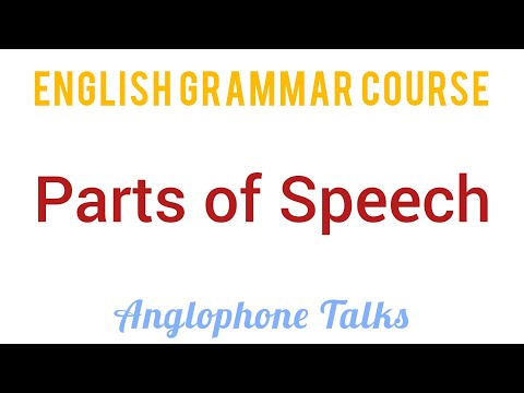 Lesson#1: Parts of Speech | Anglophone English Grammar Course | Salihah Abid | Anglophone Talks