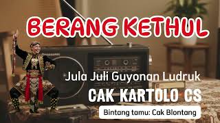 Download lagu LUDRUK KARTOLO CS : BERANG KETHUL #lucu #ludruk #cakkartolo #komedi #guyonan mp3