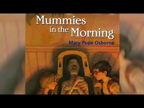 Magic Treehouse #03: Mummies in the Morning