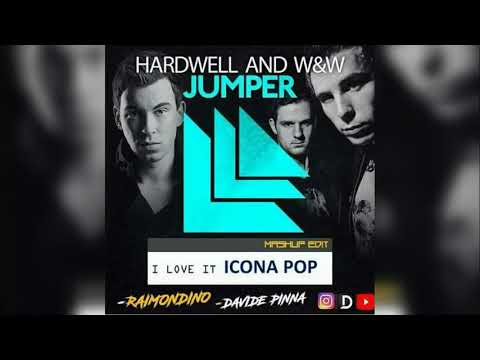 Hardwell Jumper Vs Icona Pop I Love It (RAIMONDINO & DAVIDE PINNA mashup edit)