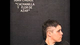 Juan cirerol 07Corrido de la Desdicha (2013)
