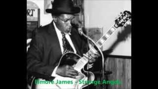 Elmore James - Strange Angels