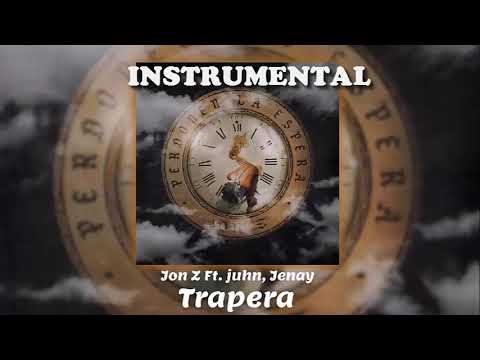 Jon Z X Juhn El Allstar X Jenay - Trapera, Instrumental -Remake