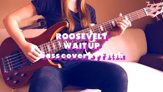 Roosevelt - Wait Up [bass cover by Fstsh]