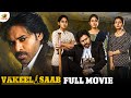Vakeel Saab Full Movie 4K Pawan Kalyan Super Hit Movie Nivetha Thomas Anjali Ananya