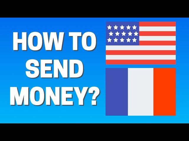 How To Send Money From France Usa How To Send Money From France Usa