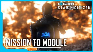 Inside Star Citizen: Mission to Module