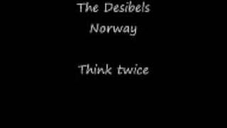 The Desibels - Think Twice