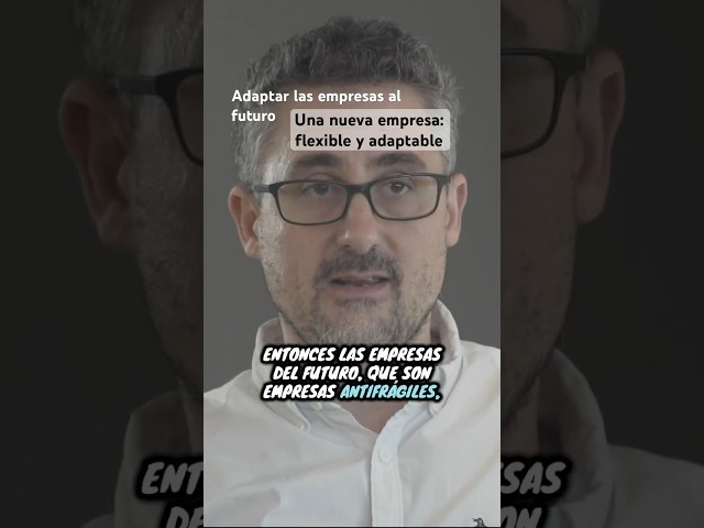 ¿Cómo adaptar las empresas al futuro? Una cultura de foco, exploración y aprendizaje continuo