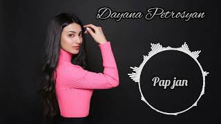 Dayana Petrosyan - Pap jan (2022)