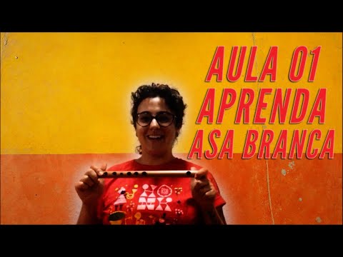PÍFANO: Lesson 01 - Part 03 - How to Play Asa Branca