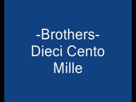 Brothers - Dieci, Cento, Mille