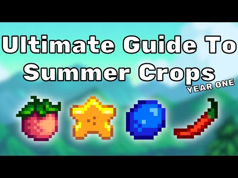 The Ultimate Summer Crops Guide - Year One