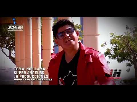 No Llama - Los Super Angeles Del Sur