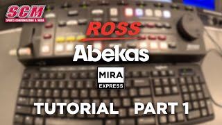 Ross Mira Tutorial - Part 1