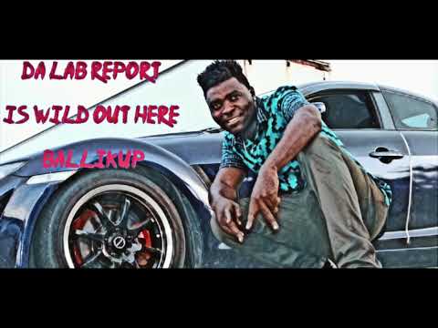 BALLIKUP - Da Lab Report Mixtape (It's Wild Out Here!!!)