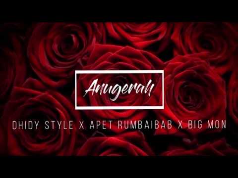 ANUGERAH - Dhidy Style x Apet Rumbaibab x BIG MON (Official Lyric Video)