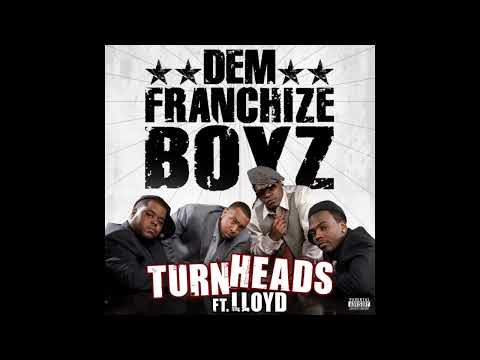 Turn Heads - Dem Franchize Boyz, Lloyd