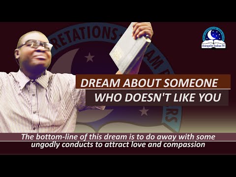 Dream About Someone Who Doesn't Like You - Find Out The Biblical Meaning