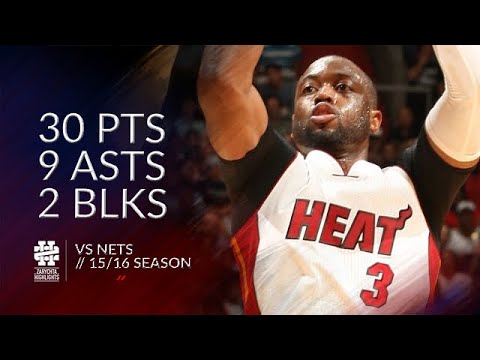 Dwyane Wade 30 pts 9 asts 2 blks vs Nets 15/16 season