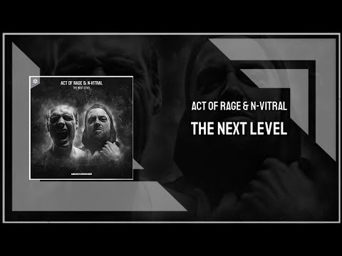 Act of Rage & N-vitral - The Next level (Extended Mix)