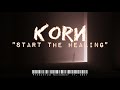Korn Start The Healing Lyrics
