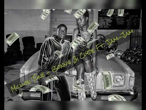 Million Tune - Bonnie & Clyde Ft. Jam-Jam