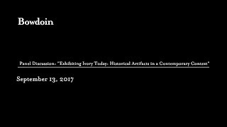 Exhibiting Ivory Today: Historical Artifacts in a Contemporary Context