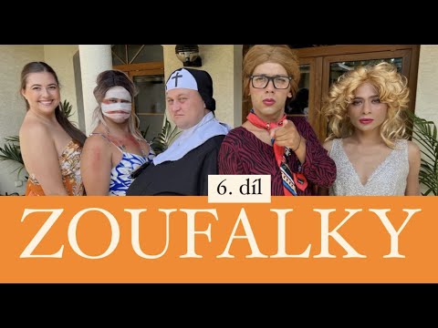 Seriál ZOUFALKY - 6. díl - ŠOKUJÍCÍ NÁVRAT!
