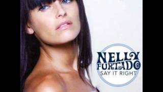 Nelly Furtado - Say It Right (Peter Bailey Dirty Bootleg Mix With Chorus)