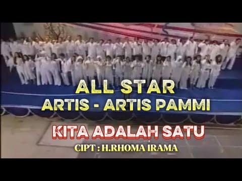 KITA ADALAH SATU / ARTIS - ARTIS PAMMI