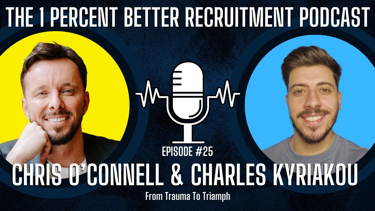 EP 25 - From Trauma To Triumph w/ Chris O'Connell