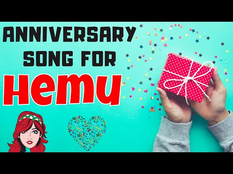 Anniversary song for Hemu | Wedding Anniversary Song | Anniversary Song for Wife