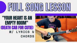 &quot;Your Heart Is an Empty Room | Death Cab for Cute | FULL SONG Lesson