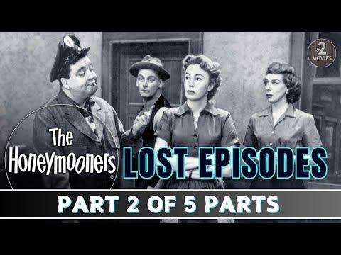 The Honeymooners Lost Episodes: Part 2 of 5  - Full Episodes #jackiegleason #classiccomedy