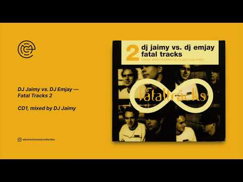 DJ Jaimy vs. DJ Emjay - Fatal Tracks 2 (CD1) (2002)