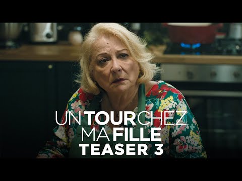 Un tour chez ma fille - Teaser 3 officiel HD