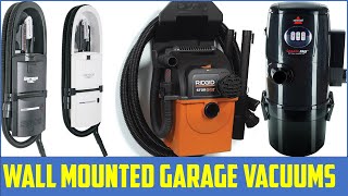 ✅TOP 6 Best Wall Mounted Garage Vacuums for 2023 Reviews and