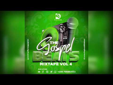 THE GOSPEL BEATS MIXTAPE VOL 4 2023[Best Ugandan Afrobeat & Dancehall Gospel Nonstop]