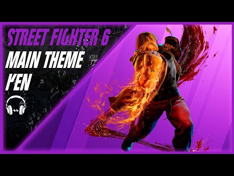 Street Fighter 6 | KEN THEME EXTENDED 1 HOUR