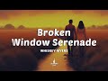 Whiskey Myers Broken Window Serenade Lyrics